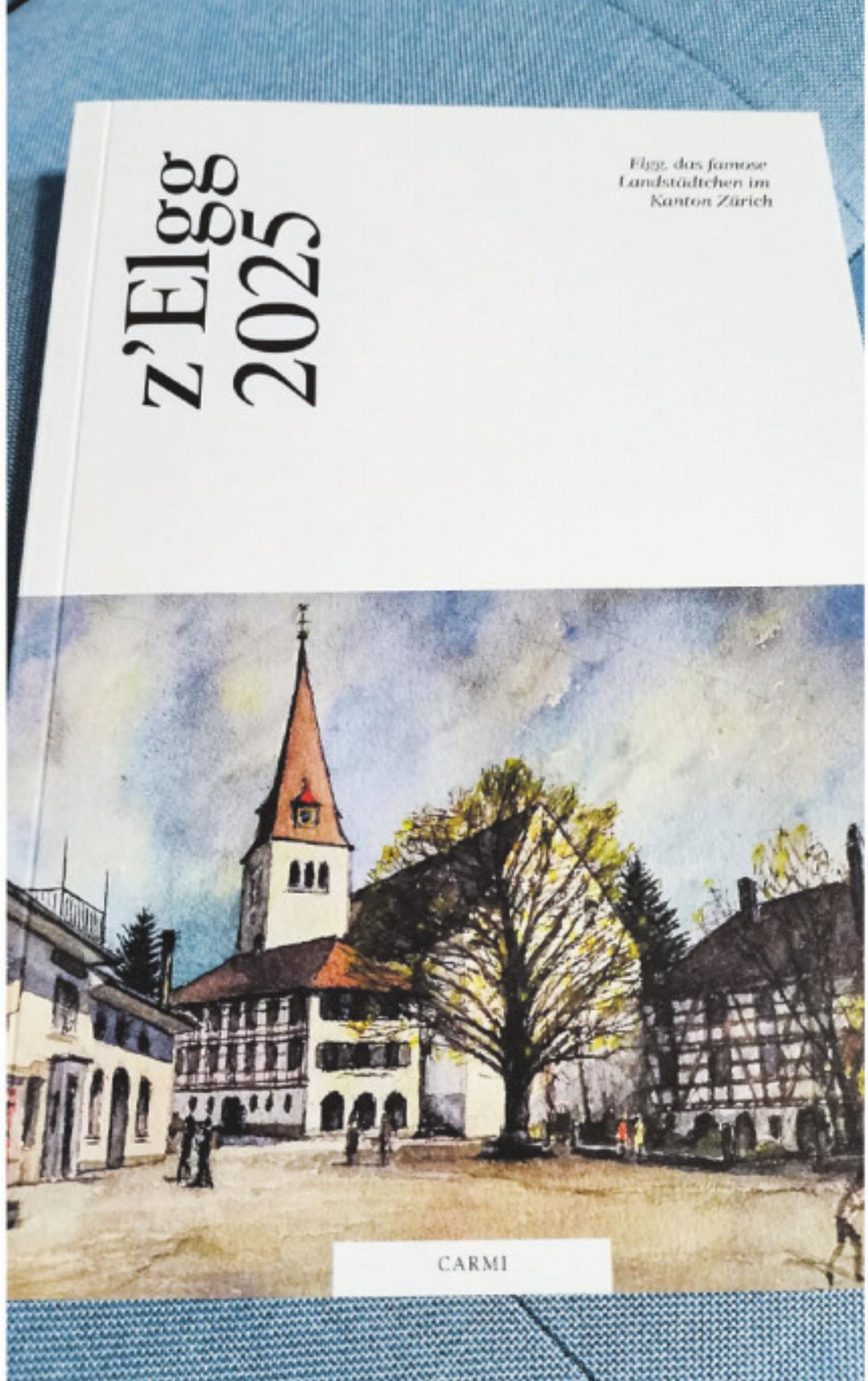 Das neue «z’Elgg 2025». Das neue «z’Elgg 2025».