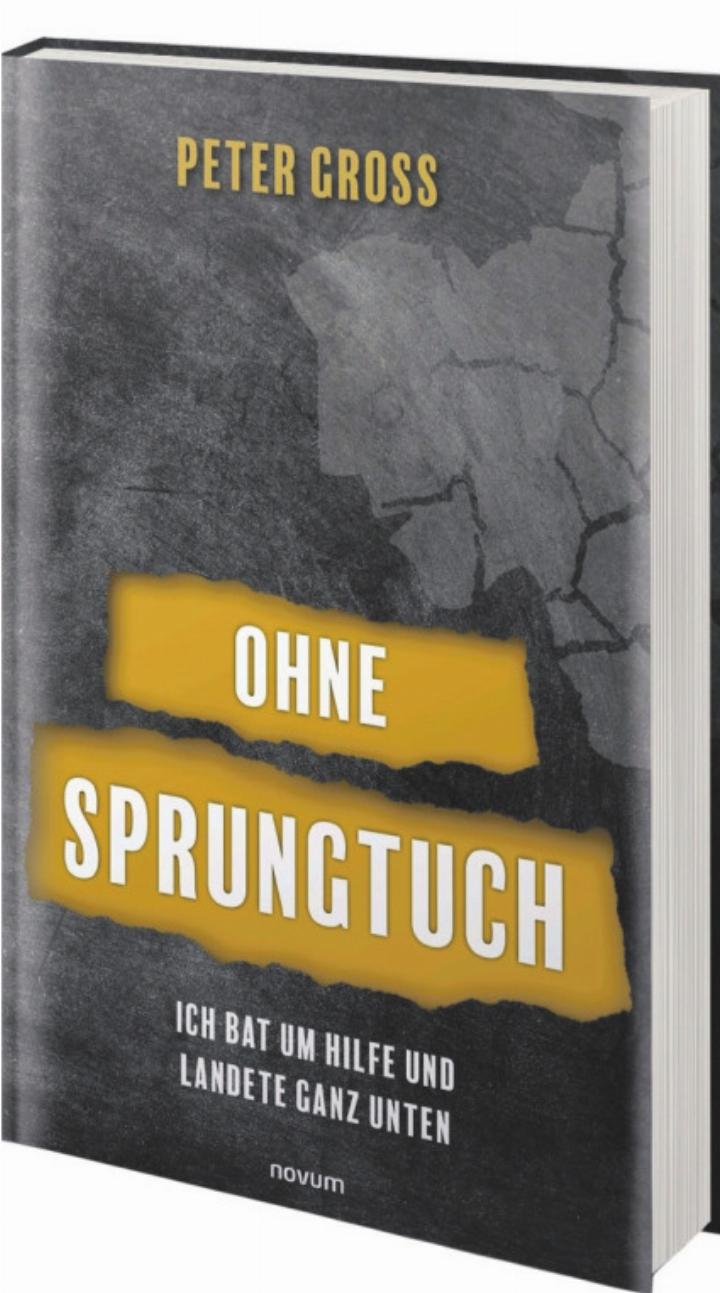 «Ohne Sprungtuch» erzählt eindrucksvoll von Krisen, Hilflosigkeit und dem Weg zurück ins Leben. Bild: zVg