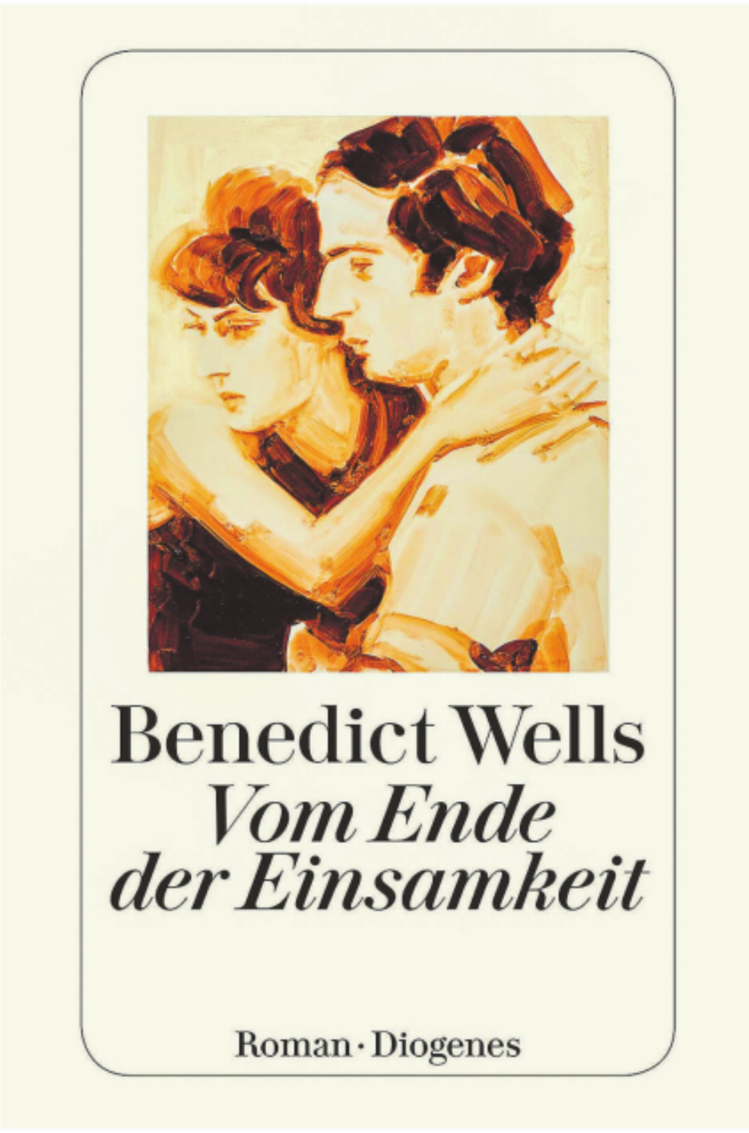 Benedict Wells, «Vom Ende der Einsamkeit», Diogenes Verlag, 2016. Bild: zVg Benedict Wells, «Vom Ende der Einsamkeit», Diogenes Verlag, 2016. Bild: zVg